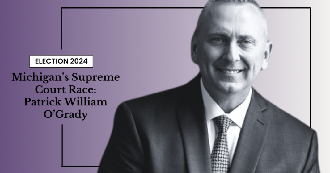 Meet the MI Supreme Court candidates: Patrick William O'Grady